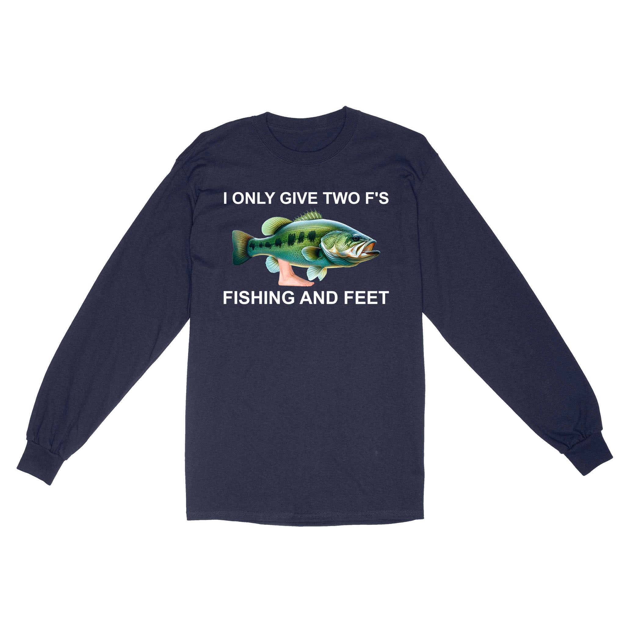 Funny fishing shirt - I only give two f's Long Sleeve