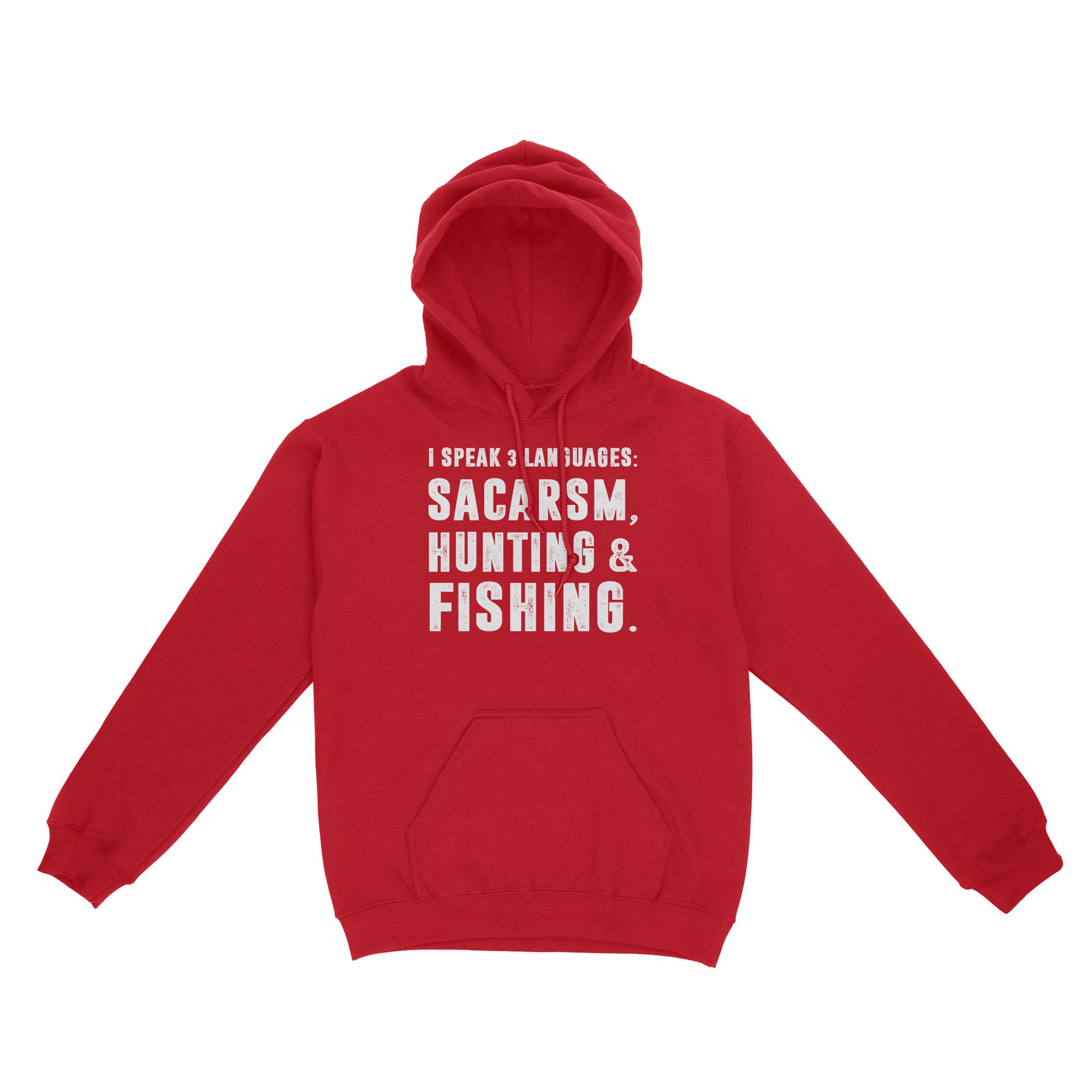 Funny I Speak 3 Languages Sacarsm Hunting and Fishing Standard Hoodie SDF63D03