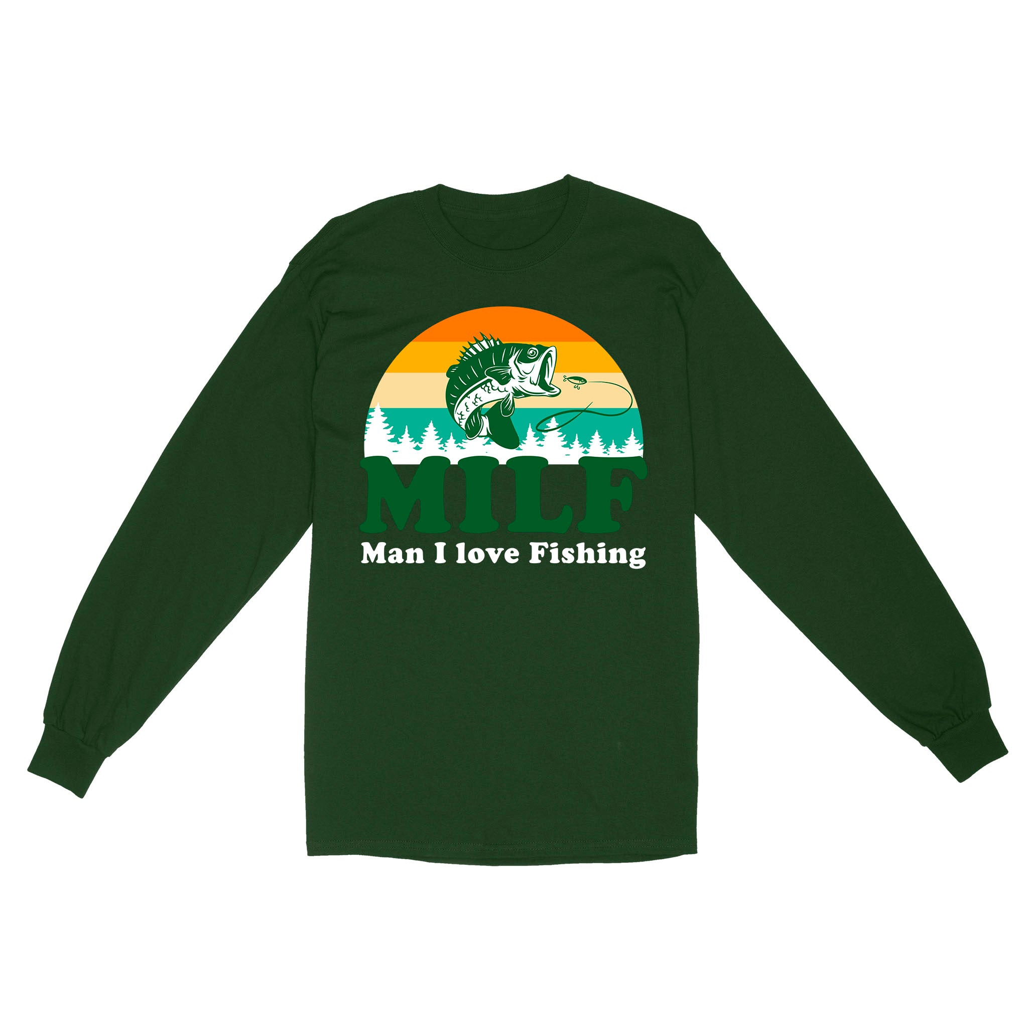 MILF Man I love Fishing Shirts, Funny Fishing Shirt, Fisherman Gifts D03 NQS3276 Long Sleeve