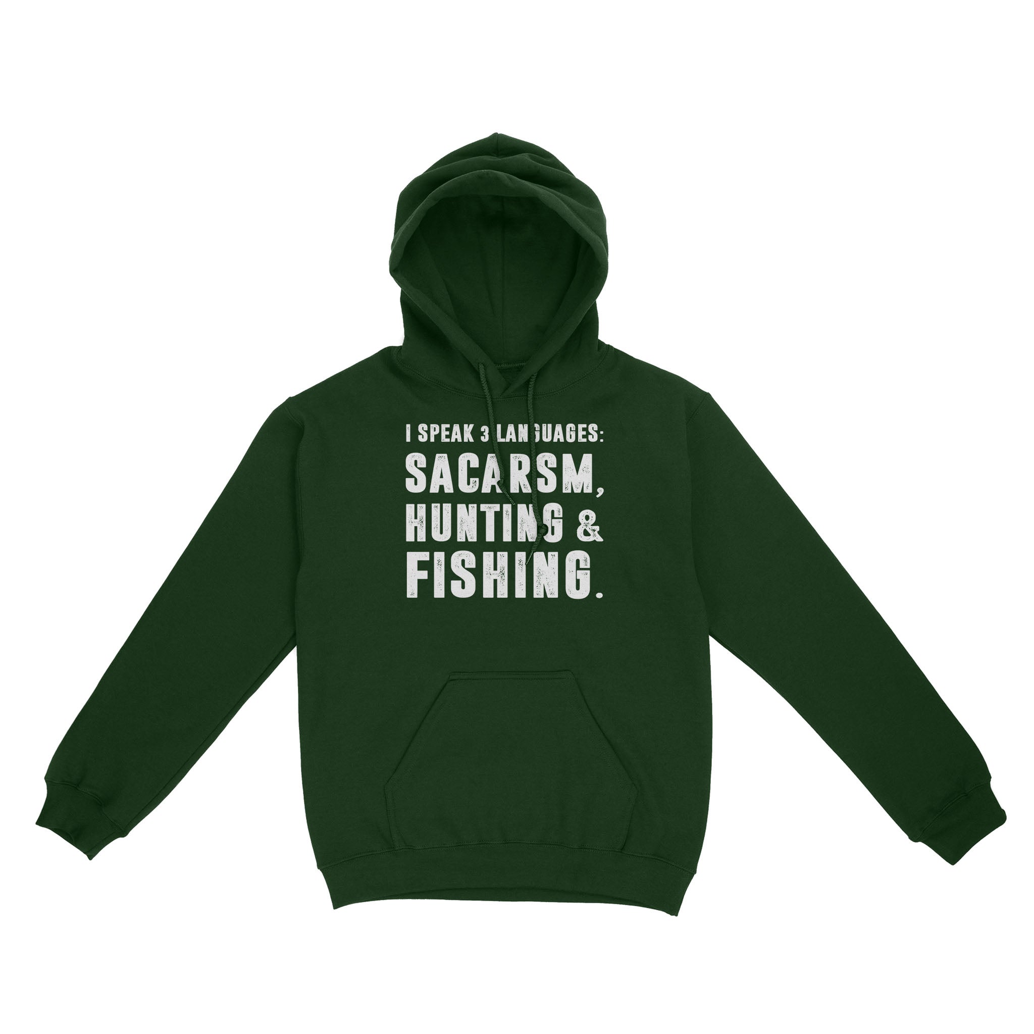 Funny I Speak 3 Languages Sacarsm Hunting and Fishing Standard Hoodie SDF63D03