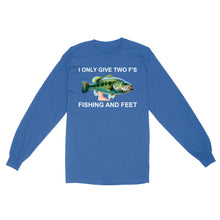 Load image into Gallery viewer, Funny fishing shirt - I only give two f&#39;s Long Sleeve
