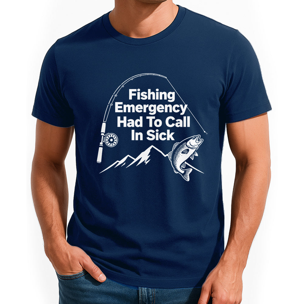Fishing Emergency Had To Call In Sick Fishing Jersey For Fisherman