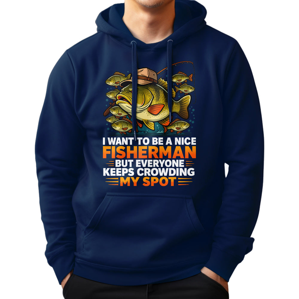 I Want To Be A Nice Fishermen Bass Fishing Shirt For Fishermen