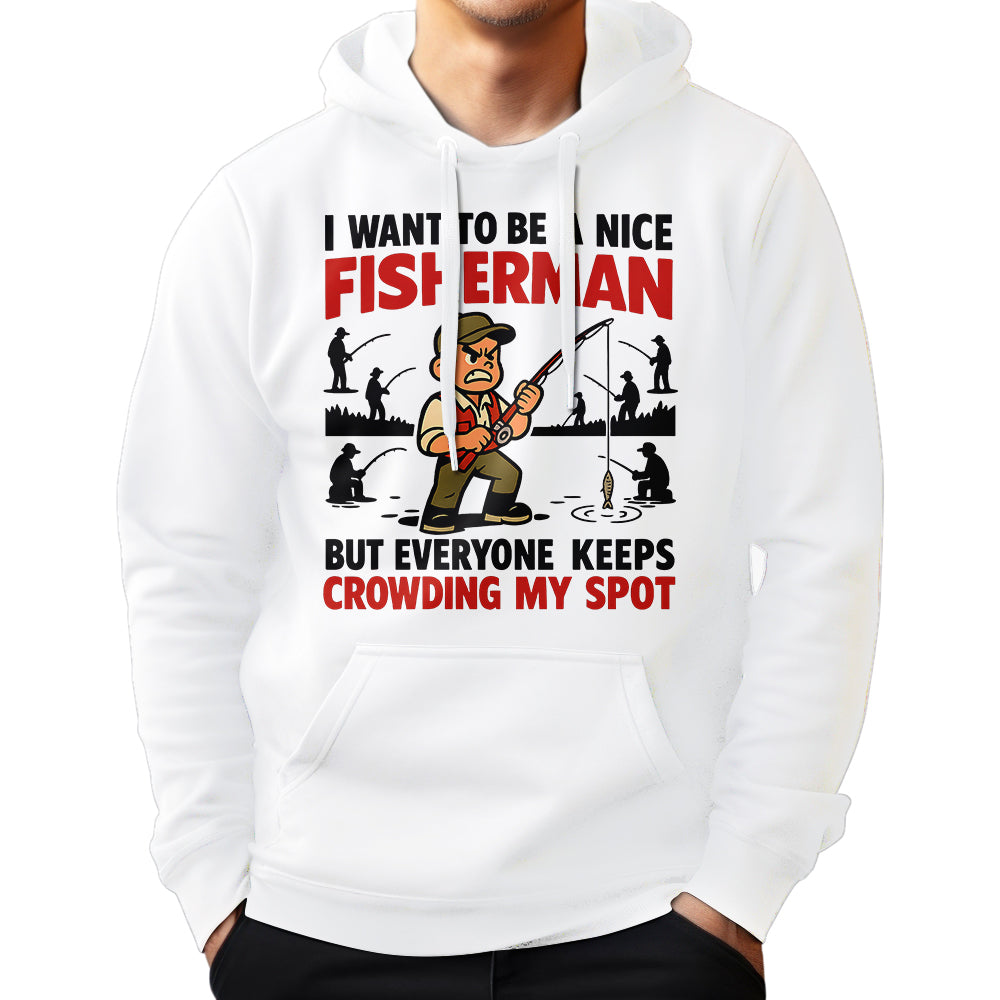 I Want To Be A Nice Fishermen Angry Fishermen Fishing Shirt For Fishermen