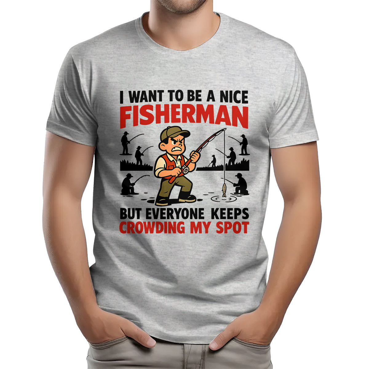 I Want To Be A Nice Fishermen Angry Fishermen Fishing Shirt For Fishermen