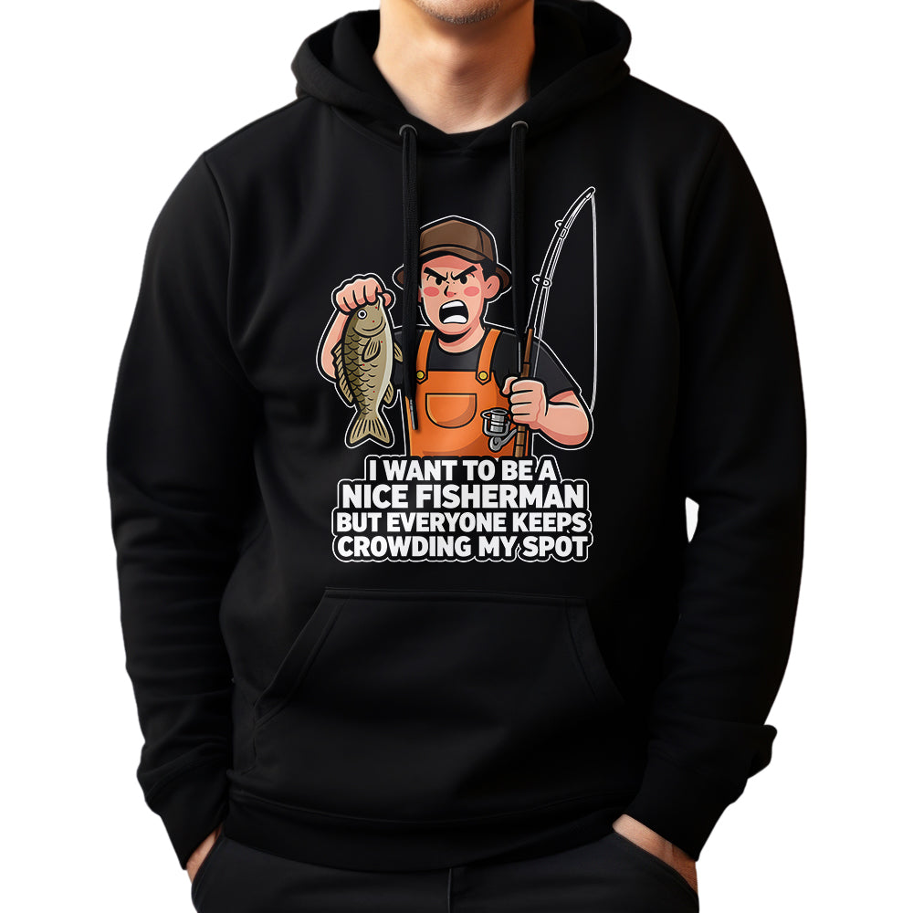 I Want To Be A Nice Fishermen Young Man Fishing Shirt For Fishermen