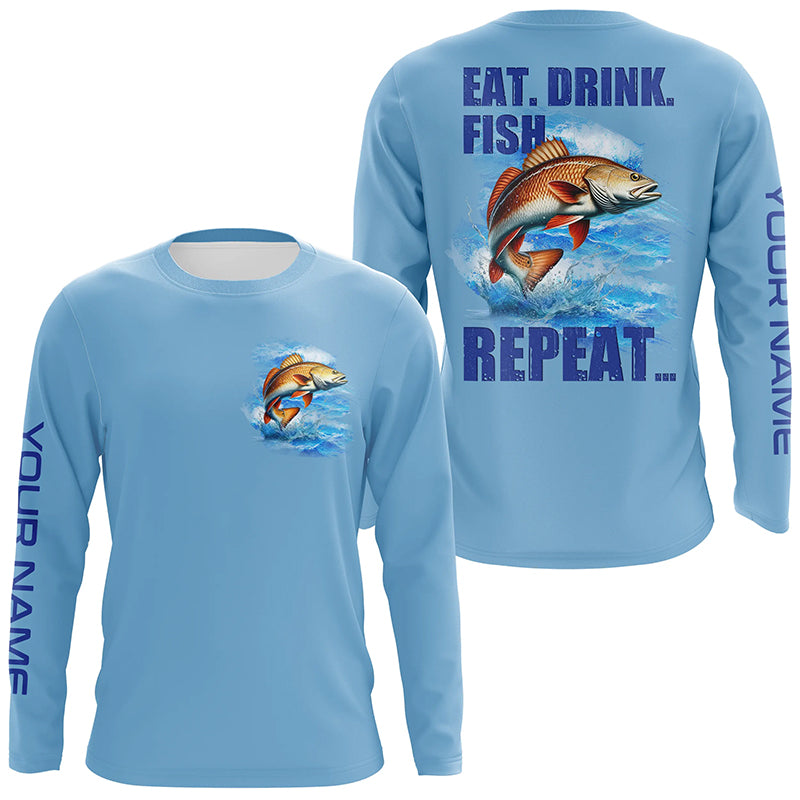 Redfish puppy drum Fishing Custom Long Sleeve Performance Fishing shirts Eat Drink Fish Repeat | Blue NQS6612