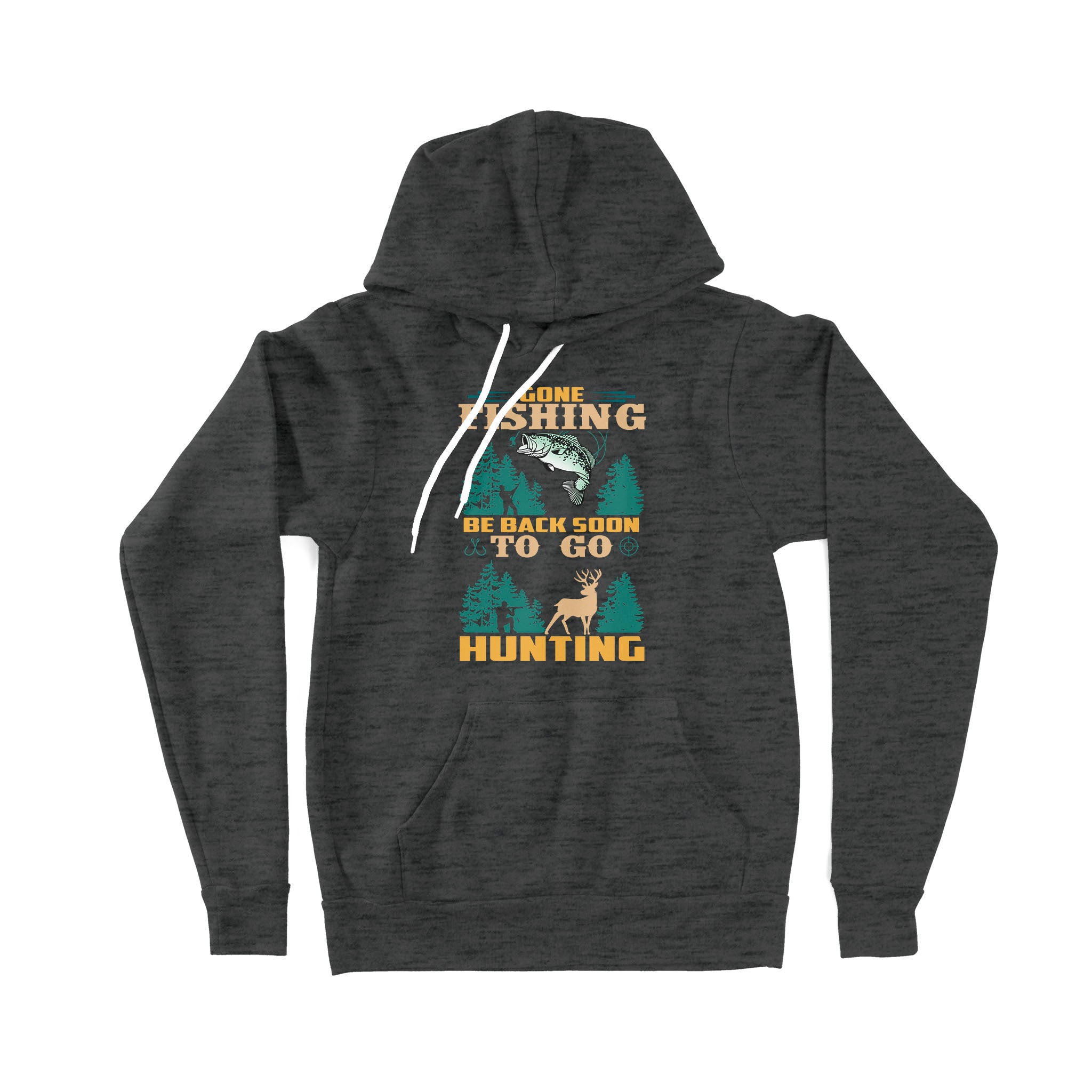 Gone fishing be back soon to go hunting, funny hunting fishing shirts D02 NPQ425 Premium Hoodie