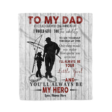 Load image into Gallery viewer, Father and daughter fishing partner for life To my dad my hero fleece blanket D03 NQS1859
