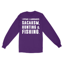 Load image into Gallery viewer, Funny I Speak 3 Languages Sacarsm Hunting and Fishing Standard Long sleeve SDF63D03
