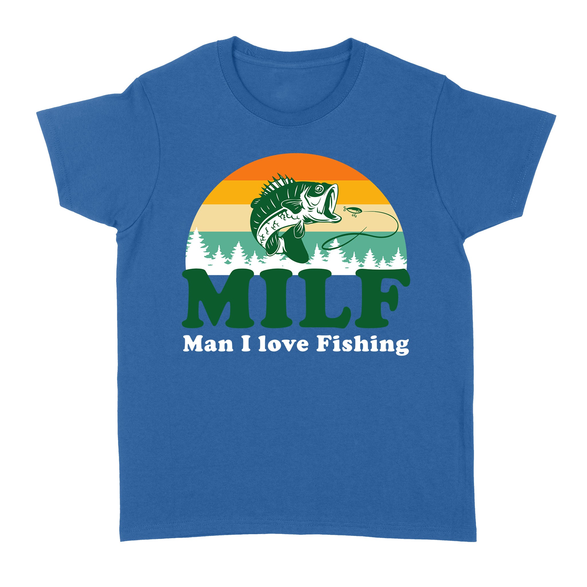 MILF Man I love Fishing Shirts, Funny Fishing Shirt, Fisherman Gifts D03 NQS3276 Women's T-shirt