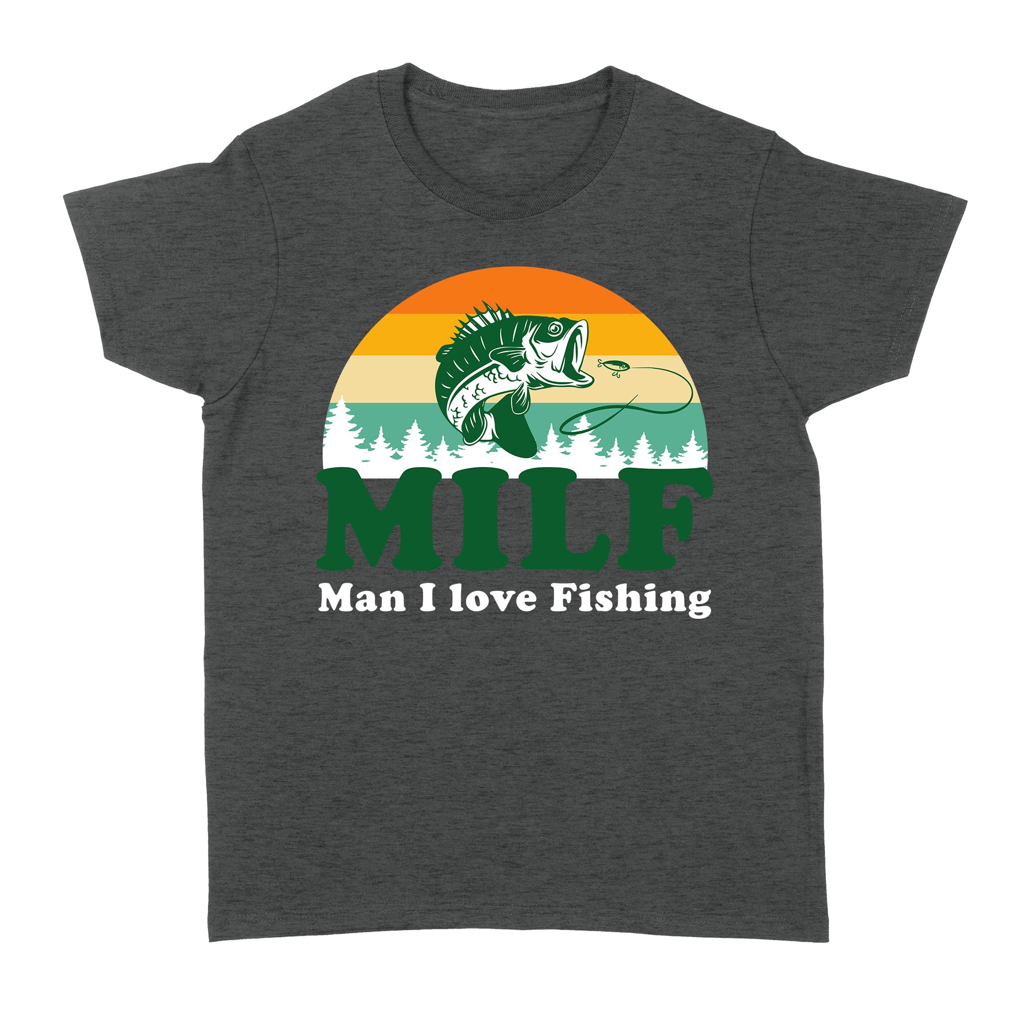 MILF Man I love Fishing Shirts, Funny Fishing Shirt, Fisherman Gifts D03 NQS3276 Women's T-shirt