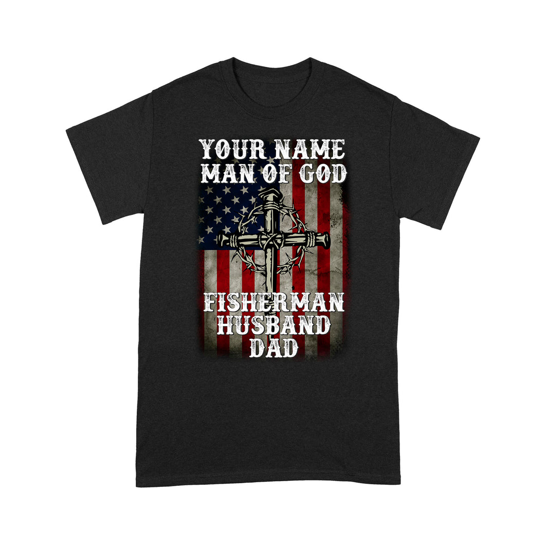 Fisherman - Man of God personalized gift T-Shirt