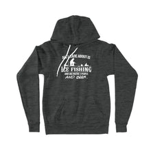 Load image into Gallery viewer, All I care about is ice fishing and like maybe 3 people and beer, ice fishing clothing D03 NPQ397 Premium Hoodie
