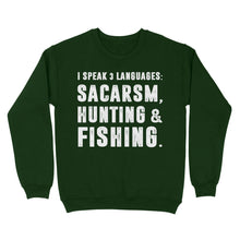 Load image into Gallery viewer, Funny I Speak 3 Languages Sacarsm Hunting and Fishing Standard Sweatshirt SDF63D03
