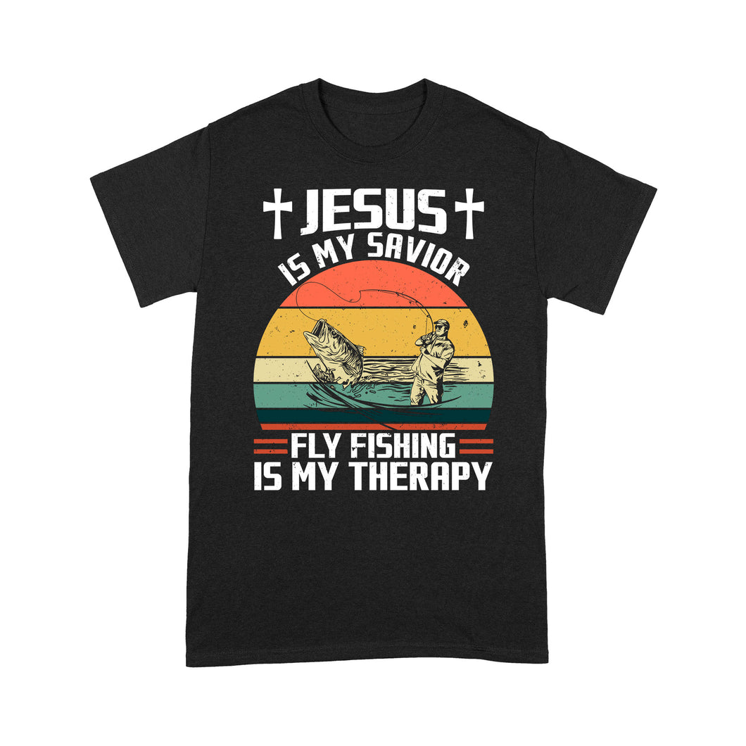 Fly Fishing Shirt Jesus is My Savior Fly Fishing Is My Therapy Vintage Standard T-shirt FSD2533