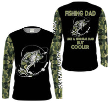 Load image into Gallery viewer, Bass Fishing Dad Like A Normal Dad But Cooler camo Customize Name UV protection UPF 30+ long sleeves fishing shirt for men NPQ112
