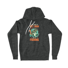 Load image into Gallery viewer, I just want to get high and go fishing D02 NPQ376 Premium Hoodie

