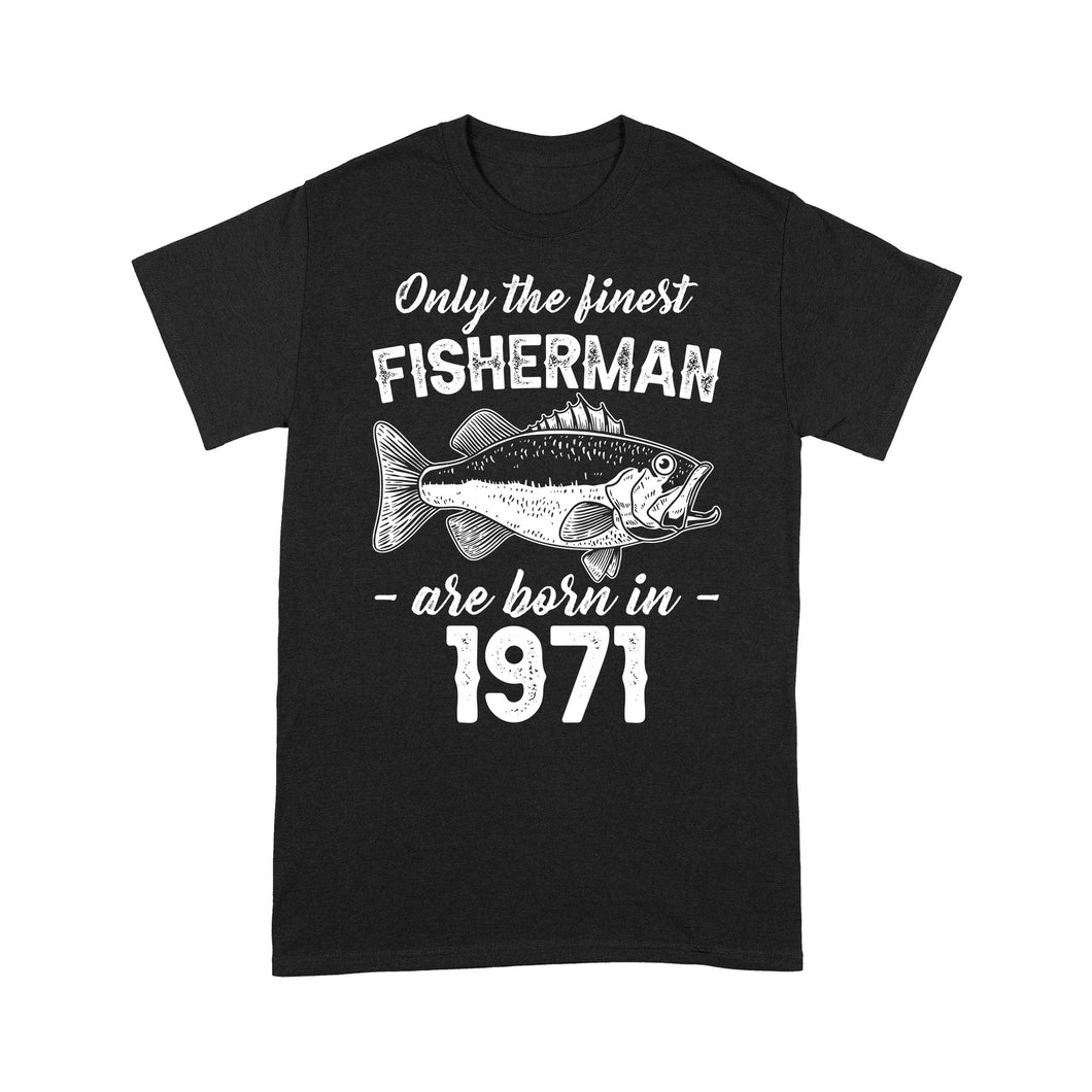 Only the finest fisherman are born in custom year Premium T-shirt