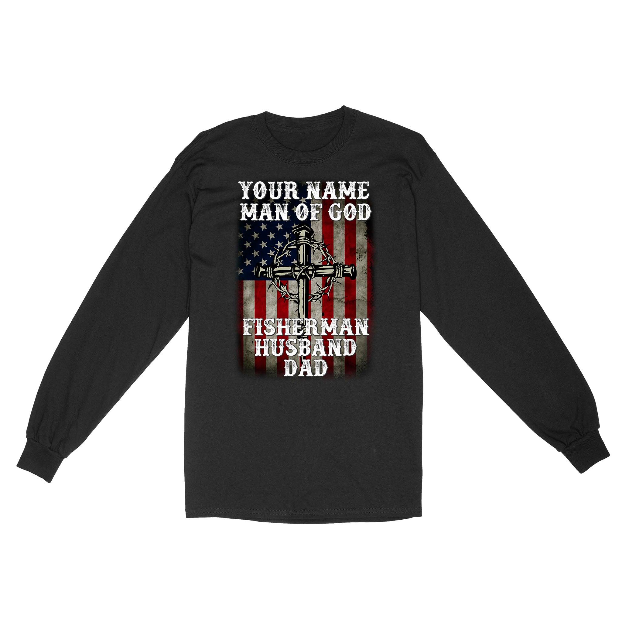 Fisherman - Man of God personalized gift Standard Long Sleeve