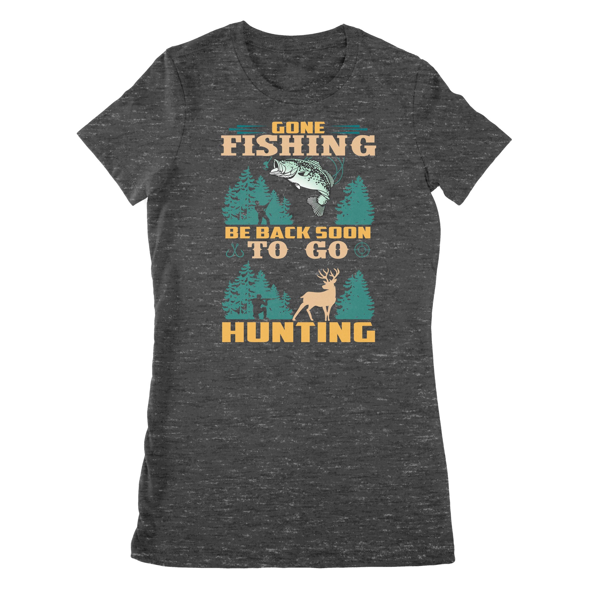 Gone fishing be back soon to go hunting, funny hunting fishing shirts D02 NPQ425 Premium Women's T-shirt