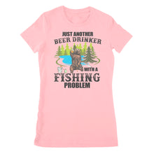 Load image into Gallery viewer, Just another beer drinker with a fishing problem, funny fishing shirts D03 NPQ201 - Premium Women&#39;s T-shirt
