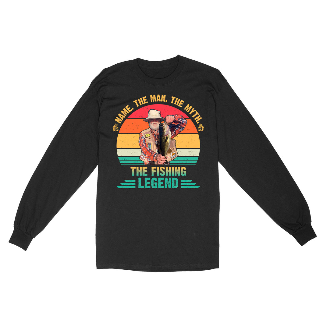 Custom name picture the man the myth the fishing legend personalized gift Standard Long Sleeve