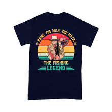 Load image into Gallery viewer, Custom name picture the man the myth the fishing legend personalized gift Standard T-Shirt
