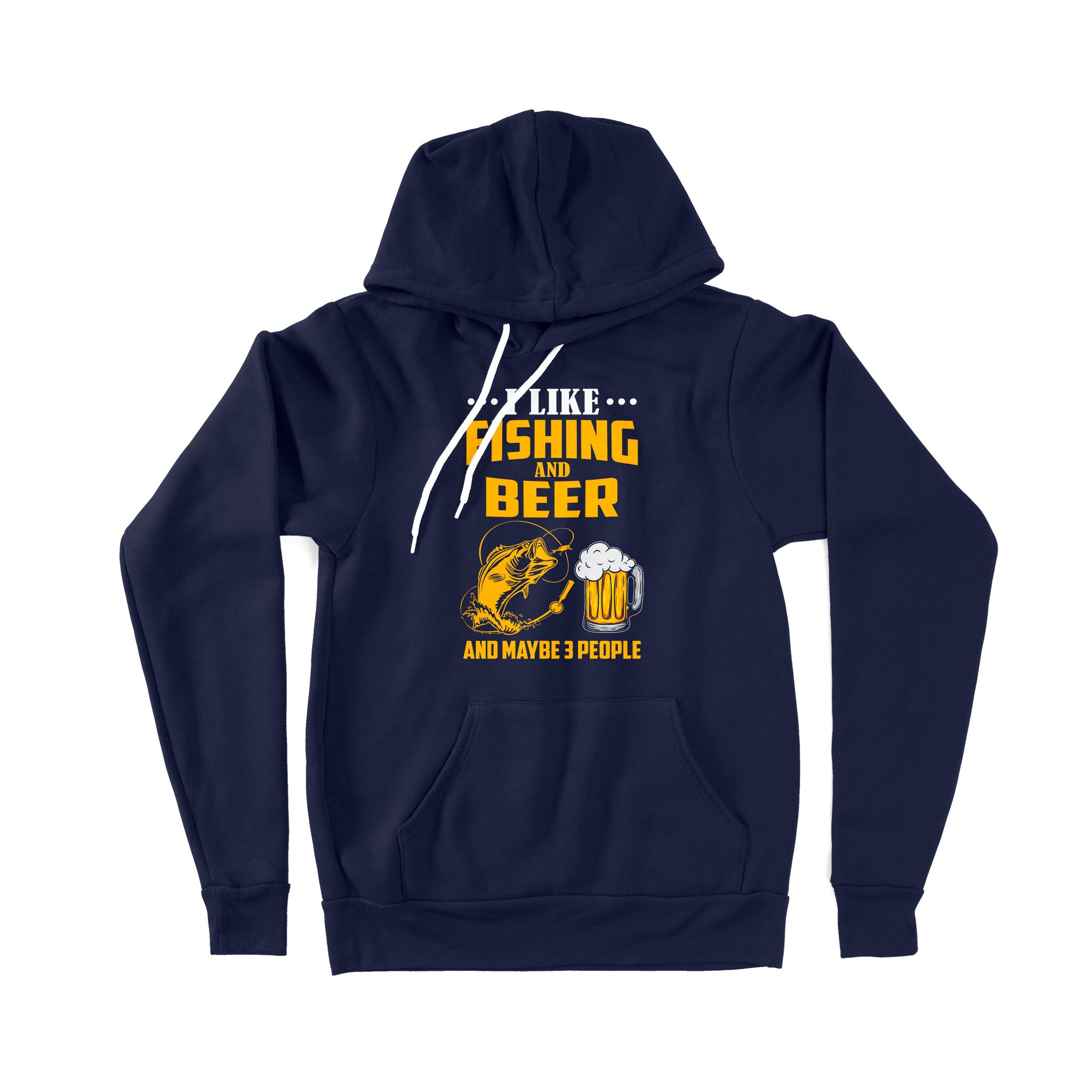 I like fishing and beer and maybe 3 people Premium Hoodie